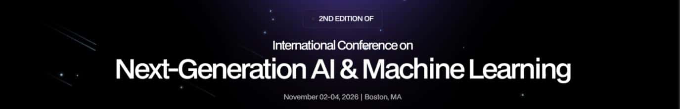 International Conference on Next-Generation AI & Machine Learning
