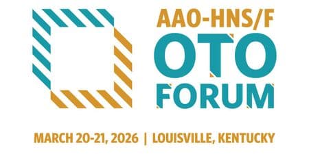AAO-HNS/F OTO Forum 2026