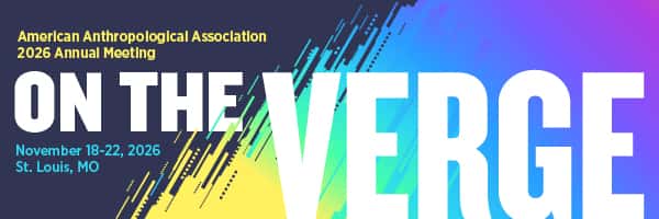 American Anthropological Association Annual Meetings & Conference