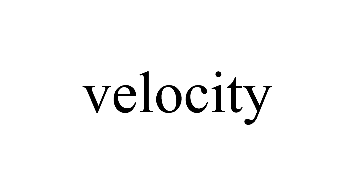 Velocity