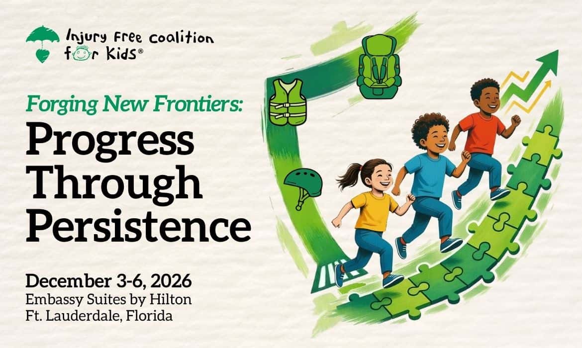 Annual Injury Free Coalition for Kids Conference