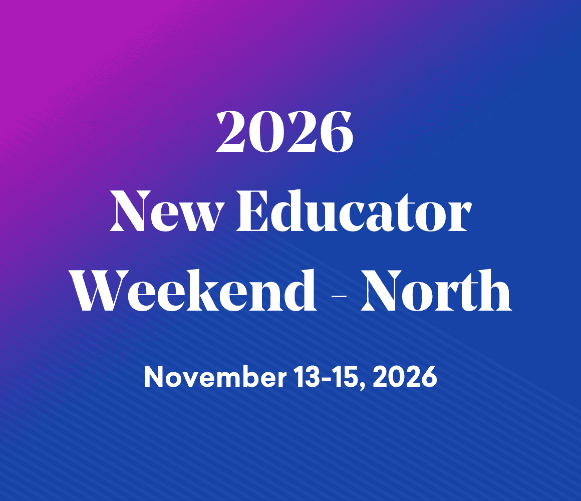 New Educator Weekend - North