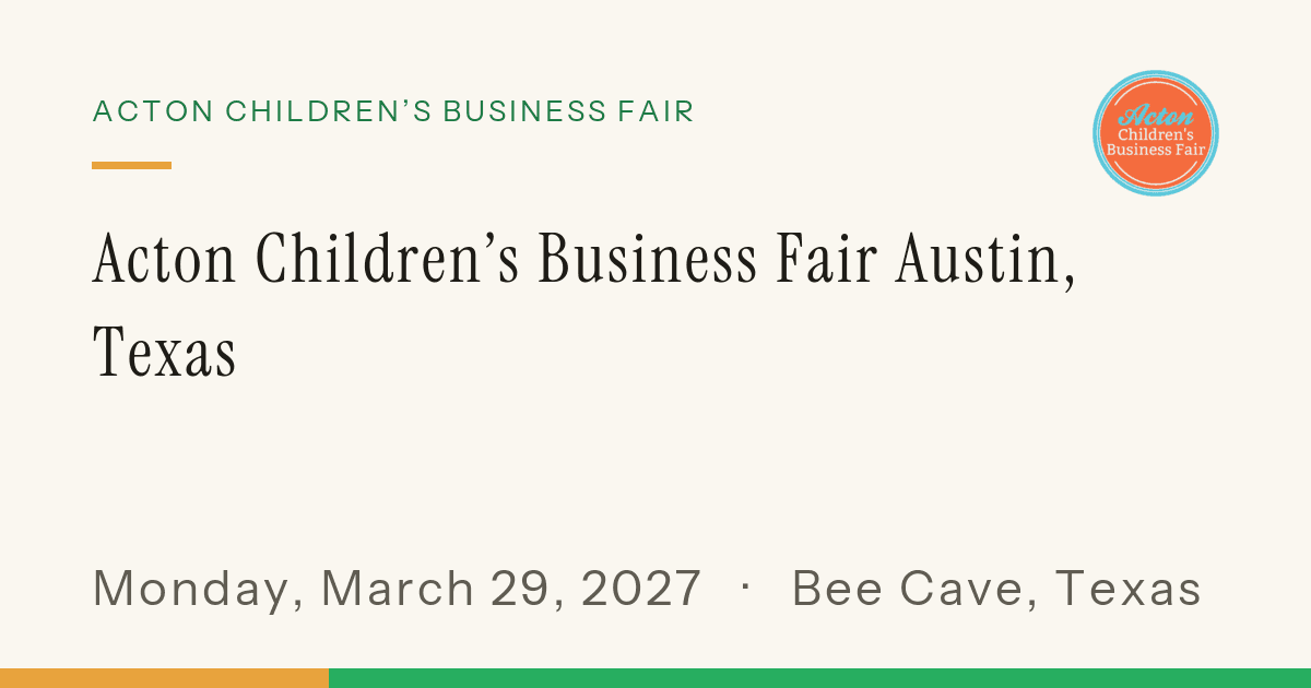 Acton Children's Business Fair Austin