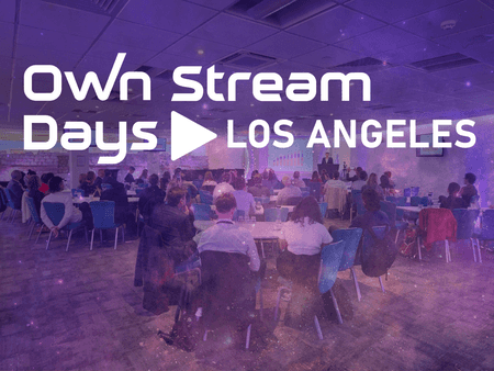 Own Stream Days Los Angeles 2026