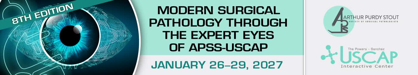 Modern Surgical Pathology Through the Expert Eyes of APSS-USCAP: Seventh