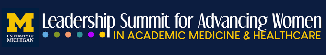 Leadership Summit for Advancing Women in Academic Medicine & Healthcare