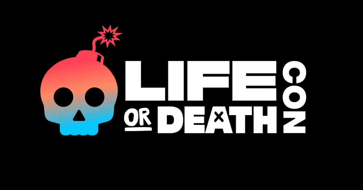 Life or Death Con