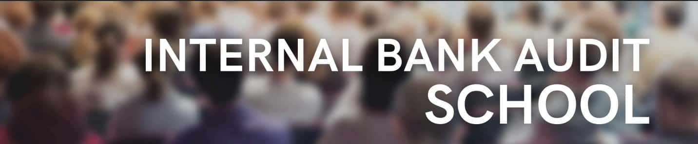 Internal Bank Audit School