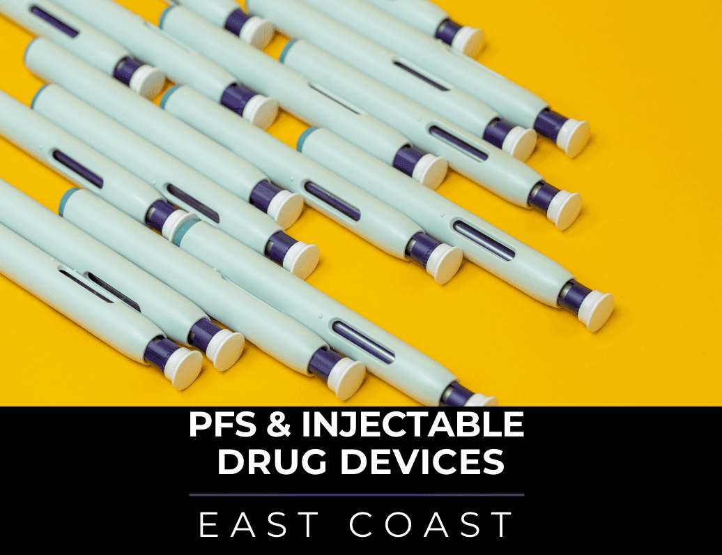 Pre- Filled Syringes and Injectable Drug Devices East Coast