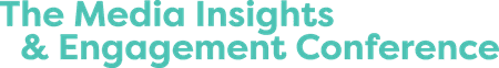 The Media Insights & Engagement Conference 2026