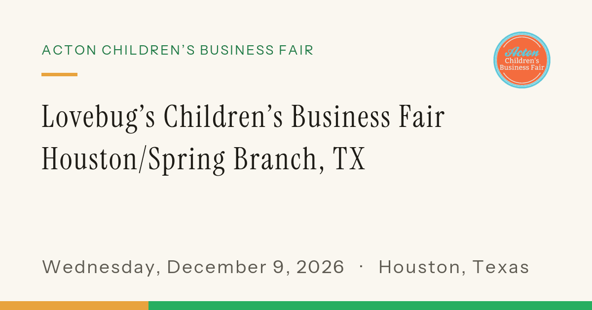 Lovebug's Children's Business Fair Houston/Spring Branch