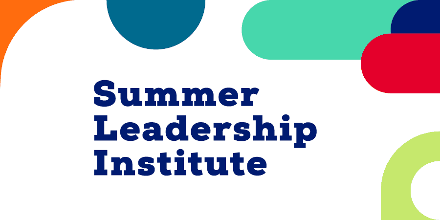 Summer Leadership Institute (SLI) San Antonio