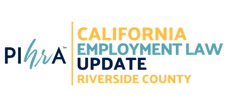 PIHRA California Employment Law Update Riverside 2026