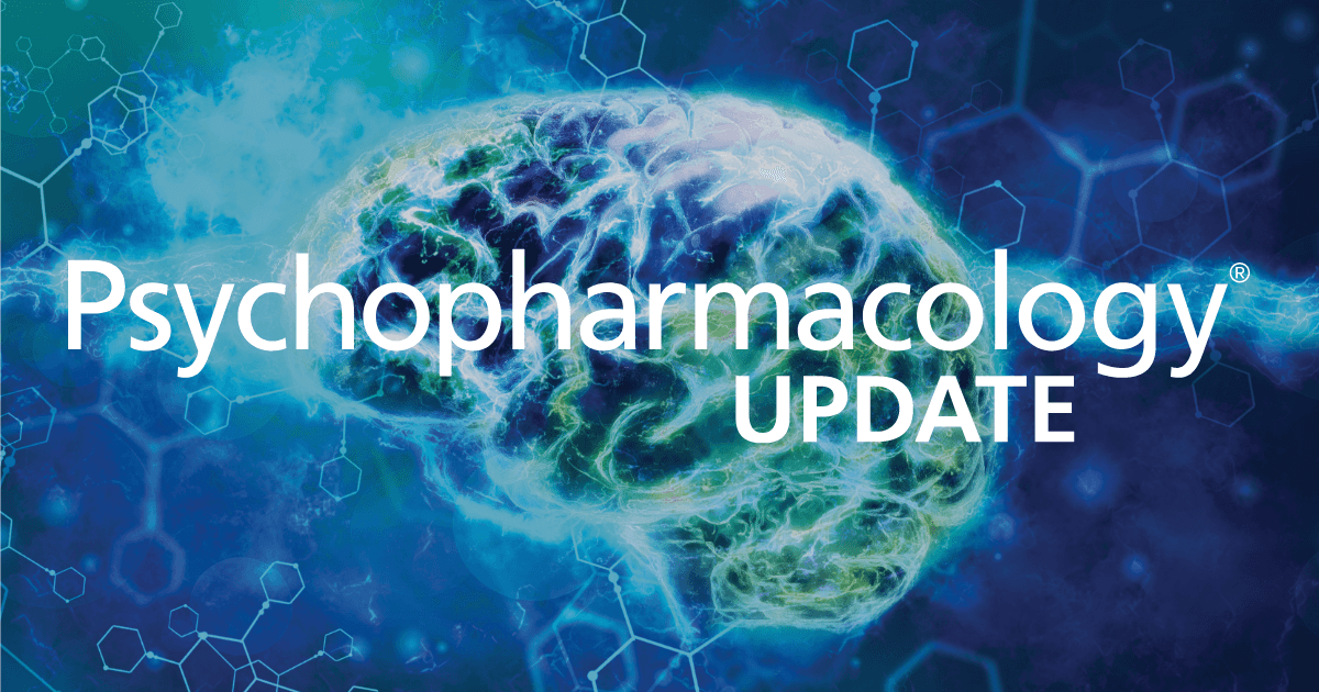Psychopharmacology Update