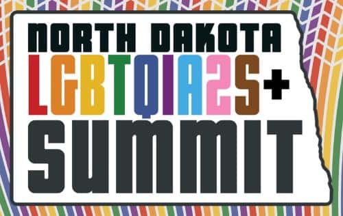 Annual ND LGBTQIAtoS and Summit