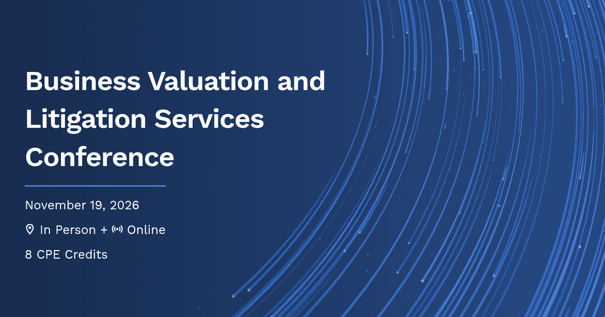 Business Valuation and Litigation Services Conference