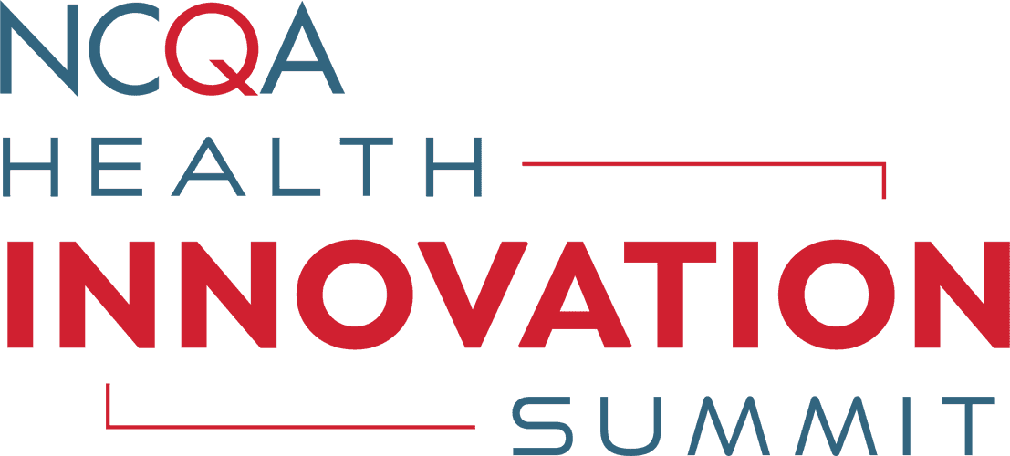 NCQAs Health Innovation Summit