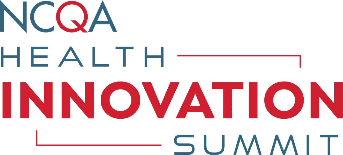 NCQAs Health Innovation Summit