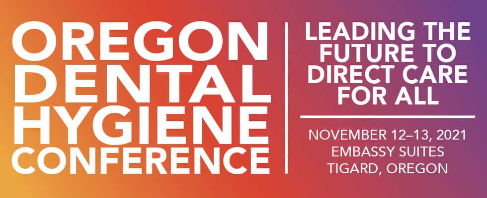 Oregon Dental Hygiene Conference