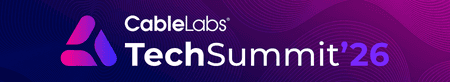 CableLabs Tech Summit 2026