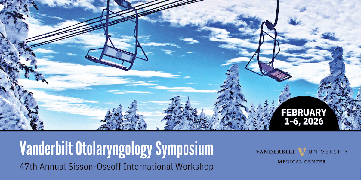 Vanderbilt Otolaryngology Symposium