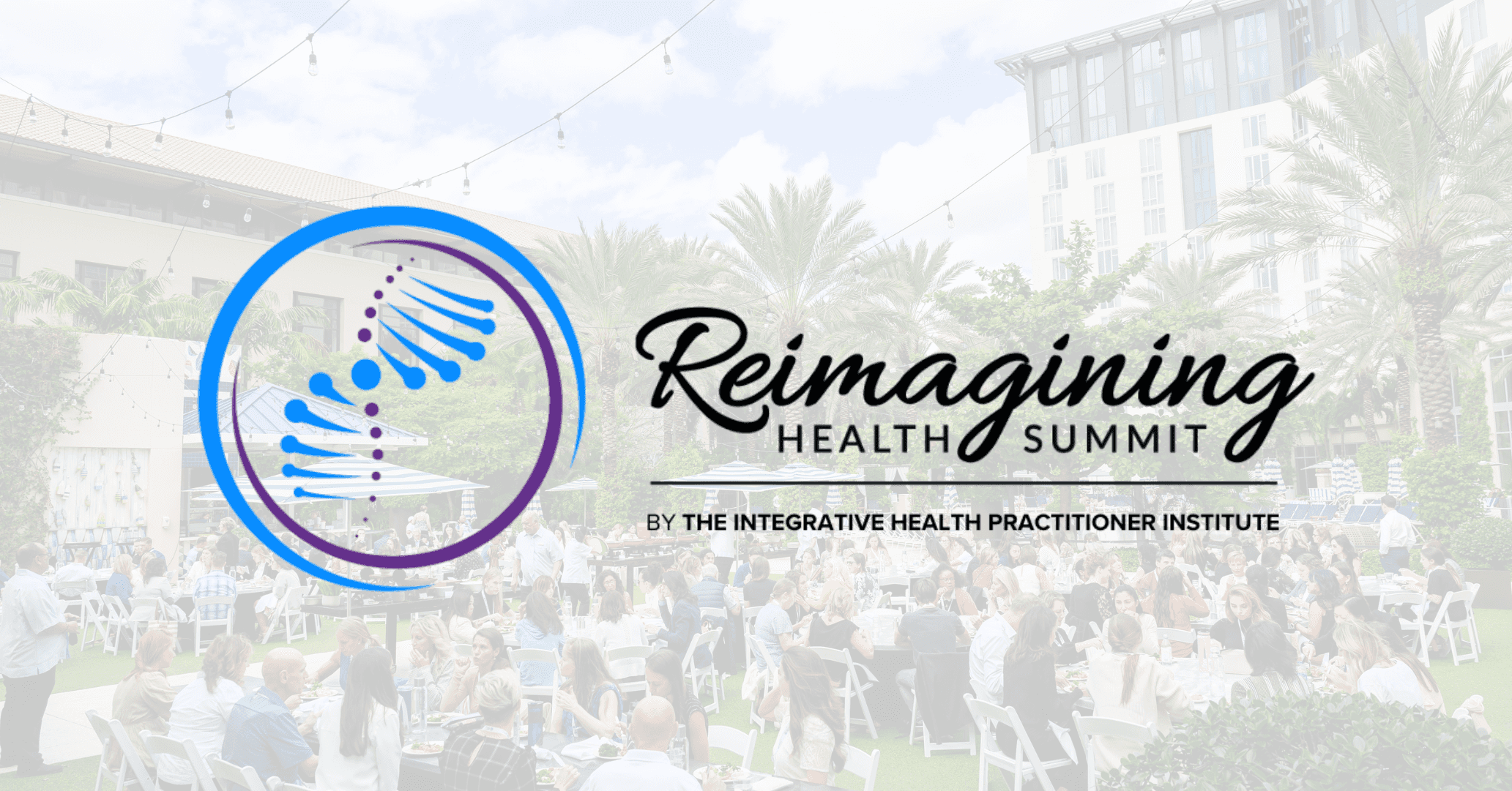 Reimagining Health Summit