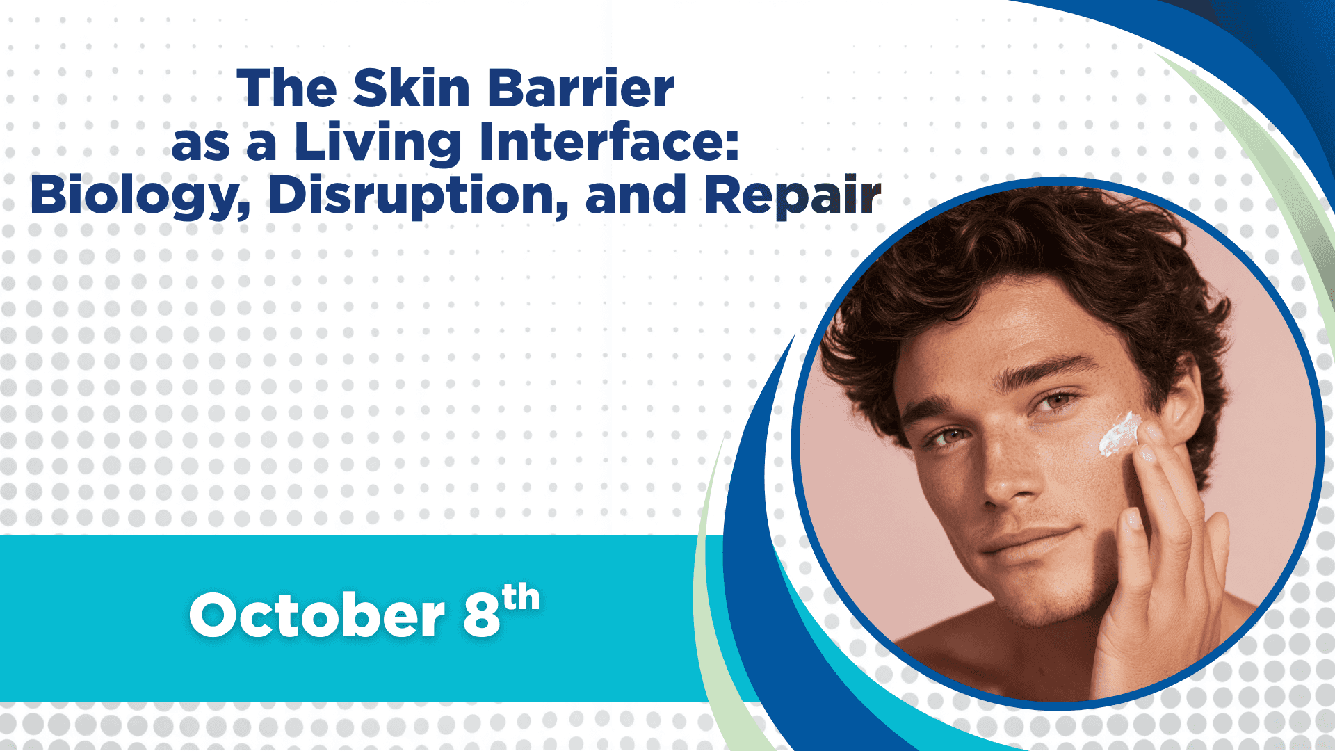 The Skin Barrier as a Living Interface: Biology, Disruption, and Repair