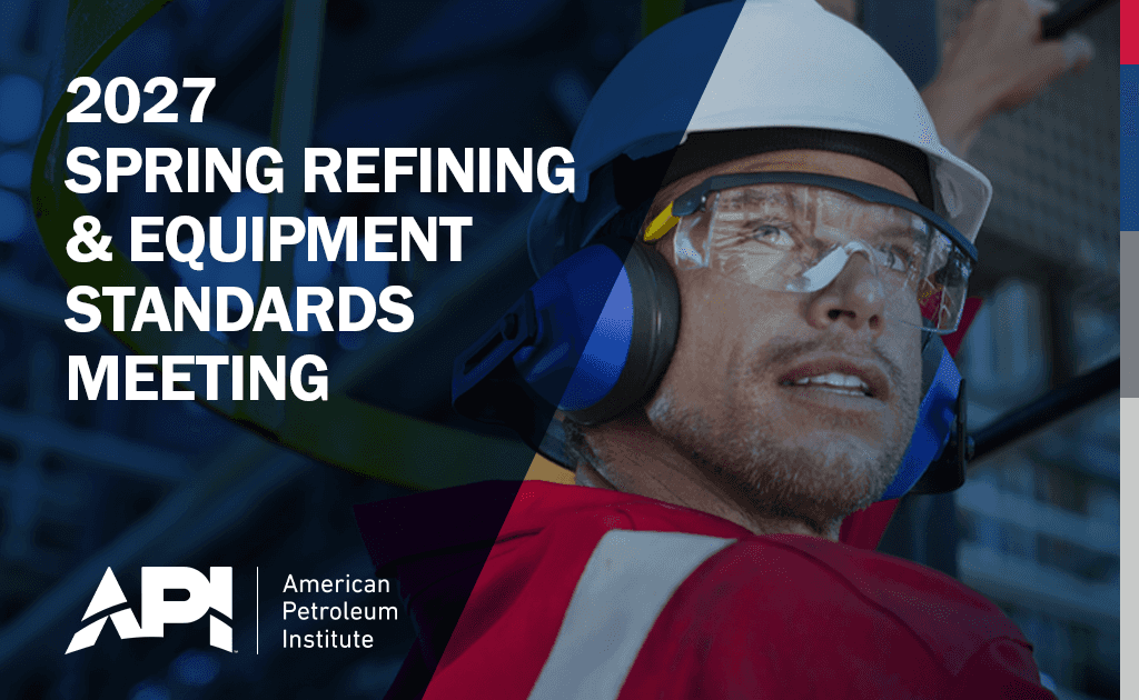 Fall Refining and Equipment Standards Meeting
