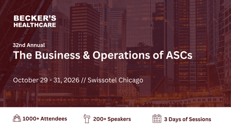 Becker's Annual Meeting The Business & Operations of ASCs 2026