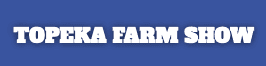 Topeka Farm Show