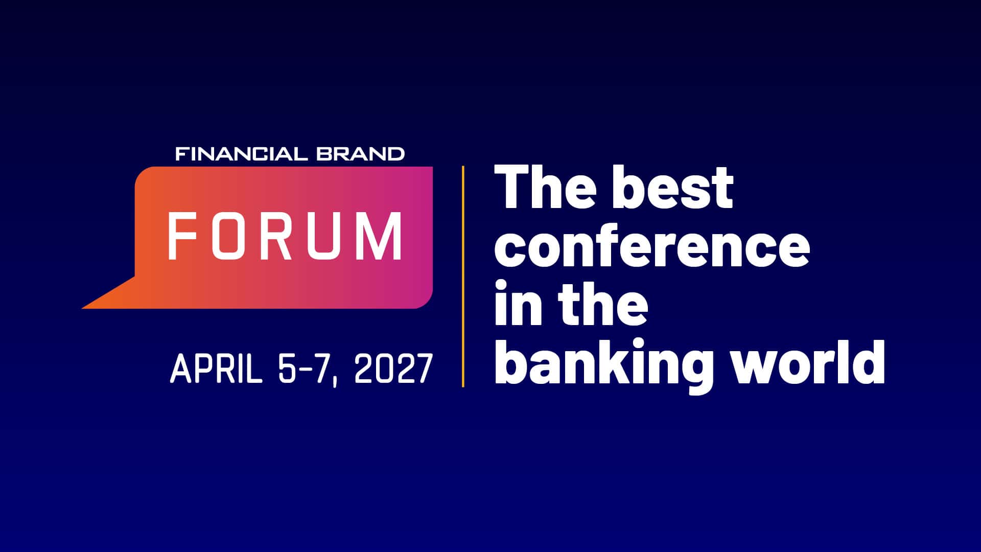 The Financial Brand Forum