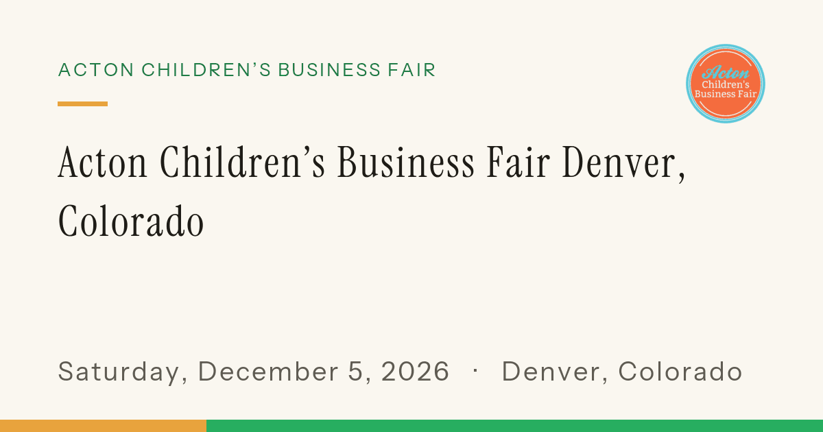 Acton Children's Business Fair Denver