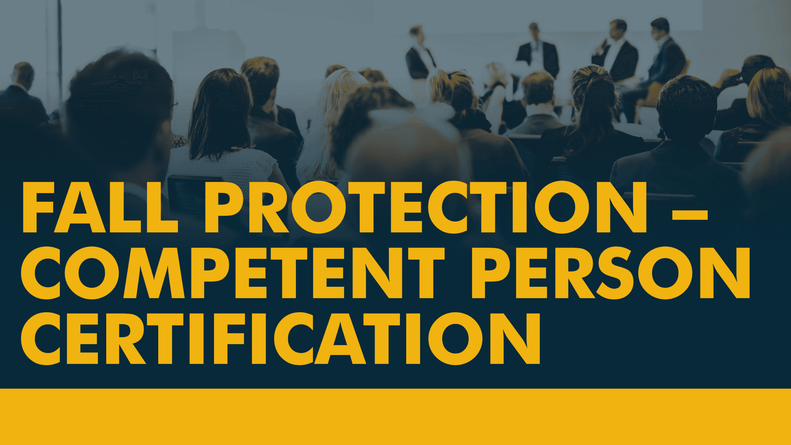 Fall Protection - Competent Person Certification