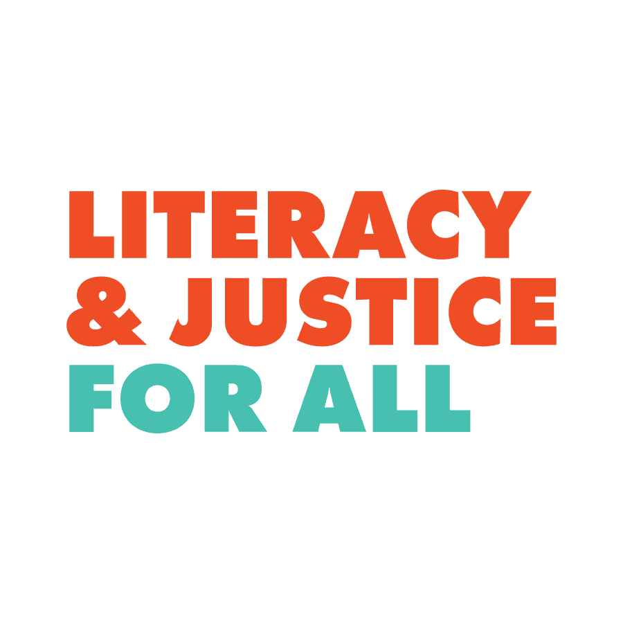 Literacy & Justice For All
