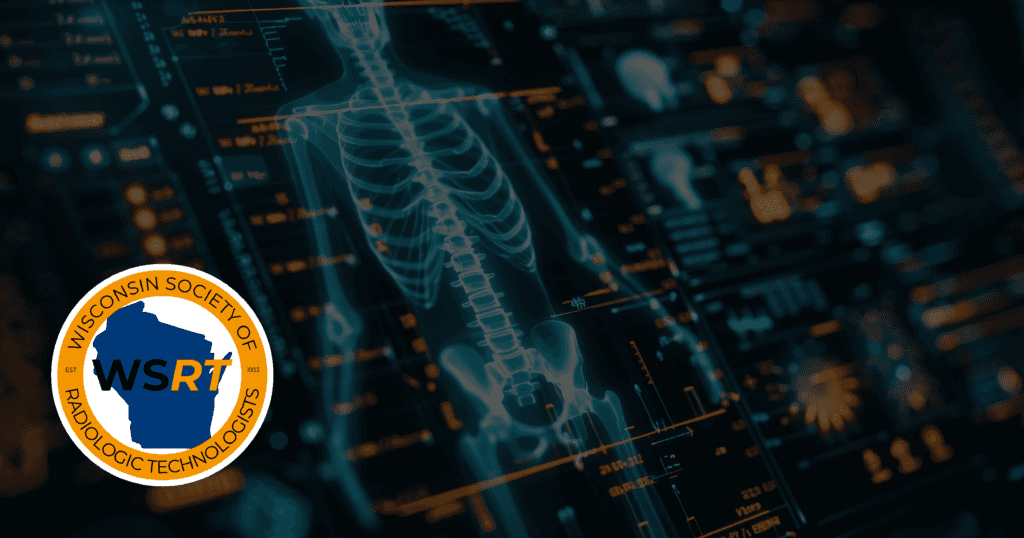Wisconsin Society of Radiologic Technologists Annual Student Conference