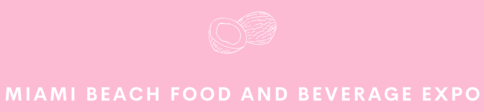 The Miami Beach Food and Beverage Expo