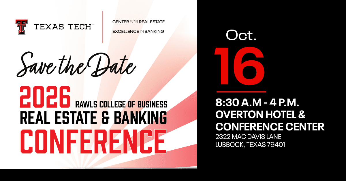 Texas Tech Real Estate & Banking Conference