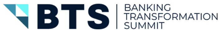 Banking Transformation Summit - BTS