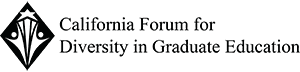 California Forum for Diversity in Graduate Education