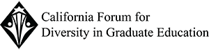 California Forum for Diversity in Graduate Education