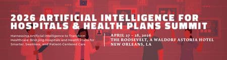 Artificial Intelligence for Hospitals & Health Plans Summit 2026