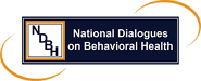 National Dialogues on Behavioral Health Annual Conference