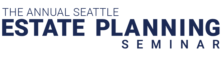 The Seattle Estate Planning Seminar