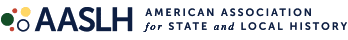 American Association for State and Local History Annual Conference