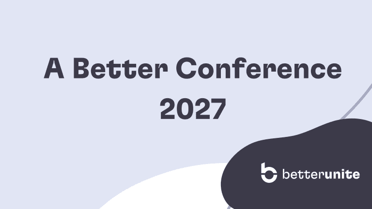 A Better Conference